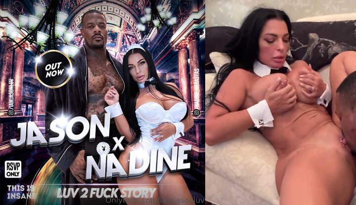 Jason Luv x Nadine 热爱疯狂的无套性爱
