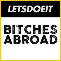 Bitches Abroad