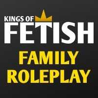 Kings Of Fetish Family Roleplay