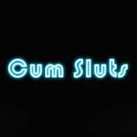 Cum Sluts